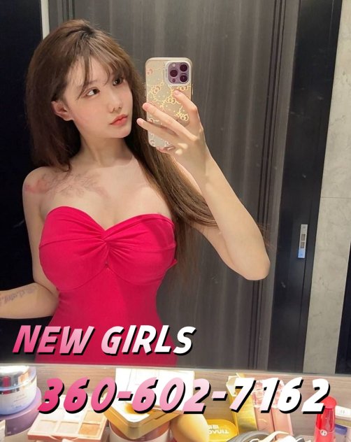 🔥New girls🔥Asian sexy busty babe🔥360-602-7162🔥
