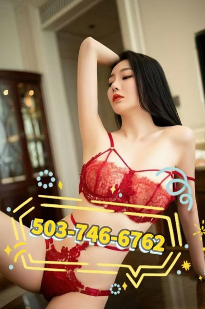 😍😍503-746-6762🍎New Asian girl💗Sweet💗Sexy💗Cute💗✅✅Best massage✅✅Clean room