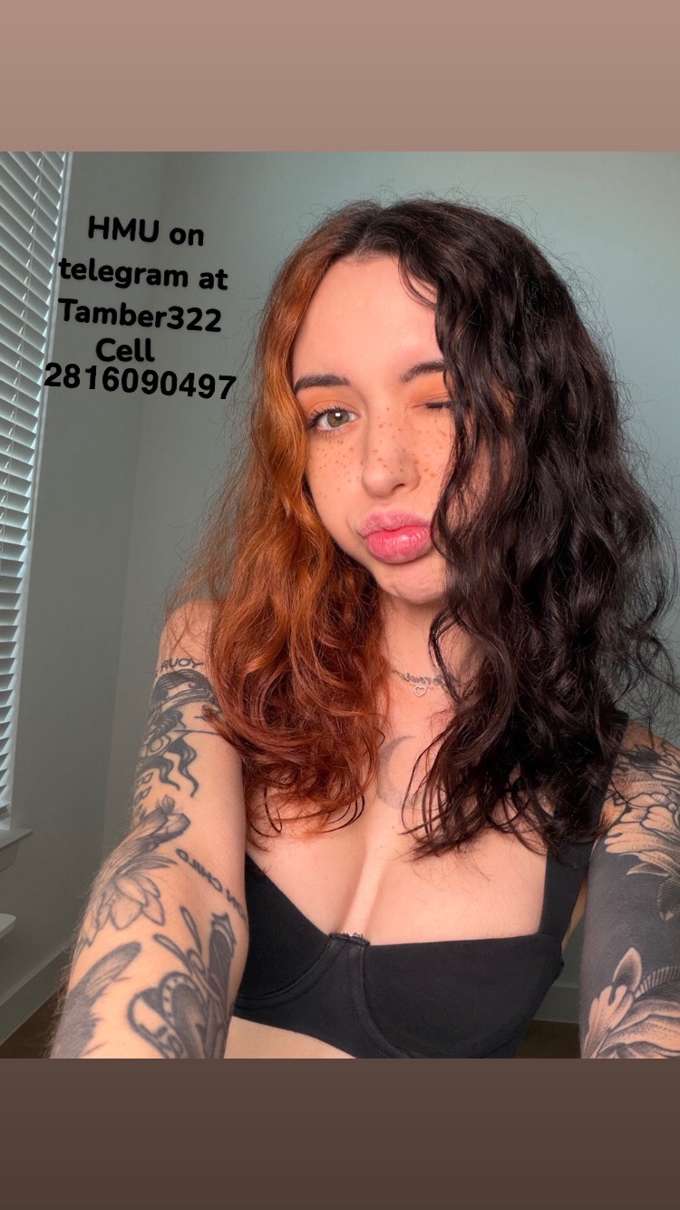 HMU  on telegram 🫰 at tamber322 or text me on my +1 281-609-0497 I’m down for fun only