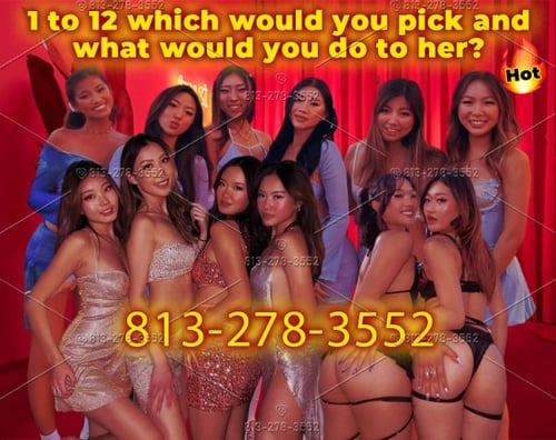 12 New Pussies, We've Got New Tricks For You!!!813-278-3552