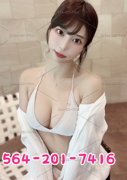 ⚜💝Sexy Asian girl⚜💝Passionate Service💖⚜💝Warm~564-201-7416