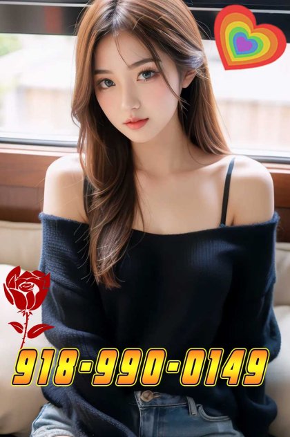 ⫸⫸⫸918-990-0149⫸⫸⫸Lovely &Tight‼⫸⫸⫸cute Asian girls⫸⫸⫸Soft Touch⫸⫸⫸Private Clean⫸⫸⫸ ⫸⫸⫸