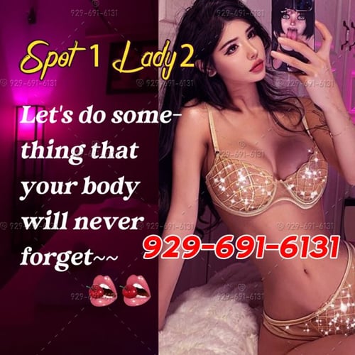 New in all👙3 girls 2 spots👙all asians❤🔥929-691-6131